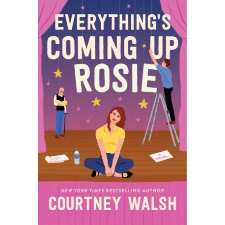 Everything's Coming Up Rosie: A heartwarming tale of found family and a perfectly imperfect love