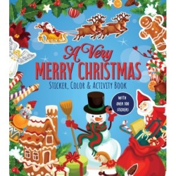 A Very Merry Christmas Sticker, Color & Activity Book: With Over 100 Stickers!