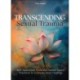 Transcending Sexual Trauma: Self-Awareness Tools and Nature-Based Practices to Cultivate Inner Healing