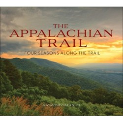 The Appalachian Trail: Four Seasons Along the Trail