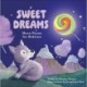 Sweet Dreams: Moon Poems for Bedtime
