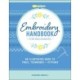 Embroidery Handbook for Beginners: An Illustrated Guide to Tools, Techniques, and Stitches