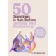 50 Questions to Ask Before Opening Your Relationship: Conversation Starters for Couples Exploring Ethical Nonmonogamy
