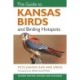 The Guide to Kansas Birds and Birding Hotspots