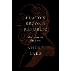 Plato's Second Republic: An Essay on the Laws