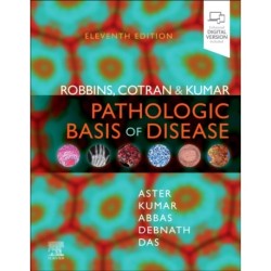 Robbins, Cotran & Kumar Pathologic Basis of Disease