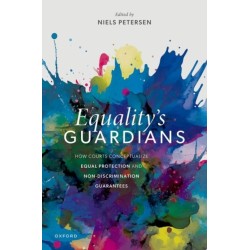 Equality's Guardians: How Courts Conceptualize Equal Protection and Non-Discrimination Guarantees