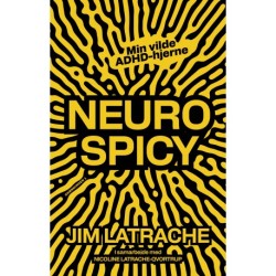 Neurospicy: Min vilde ADHD-hjerne
