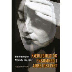 Kærlighed og ensomhed i arbejdslivet