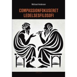 Compassionfokuseret ledelsesfilosofi