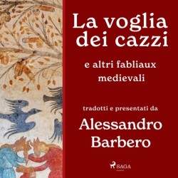 La voglia dei cazzi e altri fabliaux medievali
