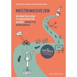 Mestringsvejen: En praktisk guide til indsatsen for elever i risiko for ordblindhed