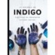 En håndbog om indigo: Farvning og projekter