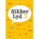 Sikker Lyd 2: Elevhæfte 2 * PAKKET A 3 STK. *