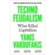 Technofeudalism: What Killed Capitalism