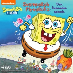 SvampeBob Firkant – SvampeBob FlyveBuks: Den forsvundne episode