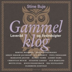 Gammelklog: En bog om hvad der er vigtigt i livet