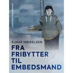 Fra fribytter til embedsmand