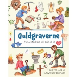 Guldgraverne: En samtalebog om Gud og os