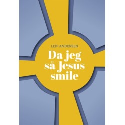 Da jeg så Jesus smile