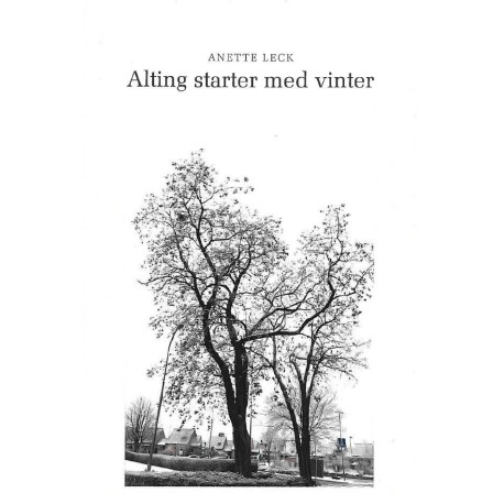 Alting starter med vinter