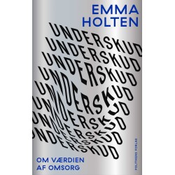Underskud: Om værdien af omsorg