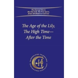 The Age of the Lily, The High Time – After the Time