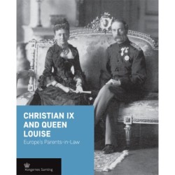 Christian IX and Queen Louise - engelsk udgave: Europe's parents-in-law