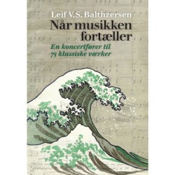 Når musikken fortæller: En koncertfører til 75 klassiske værker