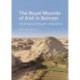The Royal Mounds of A'ali in Bahrain: The Emergence of Kingship in Early Dilmun