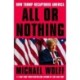 All or Nothing: How Trump Recaptured America