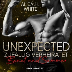 Unexpected – Zufällig Verheiratet: Benet und Summer (New York Tigers 7)