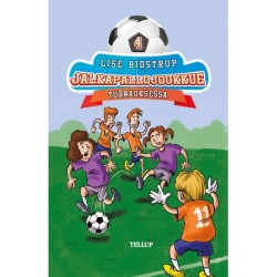 Jalkapallojoukkue -4: Turnauksessa
