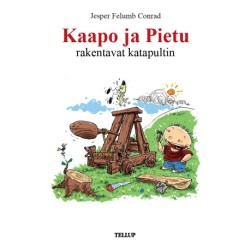 Kaapo ja Pietu -9: Kaapo ja Pietu rakentavat katapultin