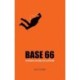 BASE 66: En historie om frygt, fest og frit fald