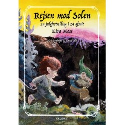 Rejsen mod solen: en julefortælling i 24 afsnit