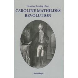 Caroline Mathildes Revolution
