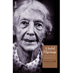 A Joyful Pilgrimage: My Life in Community