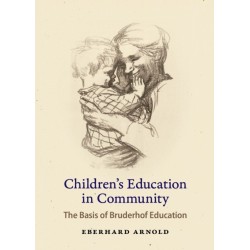 Children's Education in Community: The Basis of Bruderhof Education