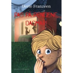 PAS PÅ PENGENE, DAGMAR!