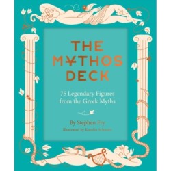 The Mythos Deck: 75 Legendary Figures from the Greek Myths