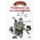 Traditioner på en arbejdsplads: Grundbog