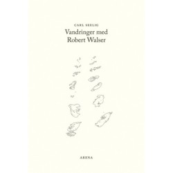 Vandringer med Robert Walser