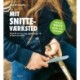 Mit snitteværksted: Snit selv – og gør det rigtigt!