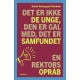 Det er ikke de unge, den er gal med, det er samfundet: En rektors opråb