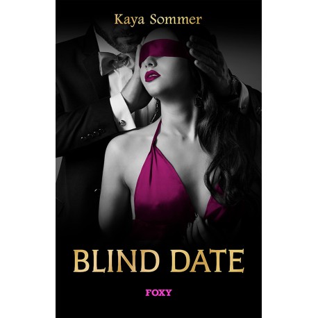 Foxy Short Stories: Blind Date