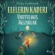 Elflerin Kaderi 3: Unutulmuş Mezarlar