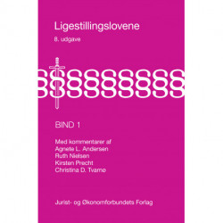 Ligestillingslovene bind 1: Med kommentarer