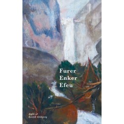 Furer, Enker, Efeu
