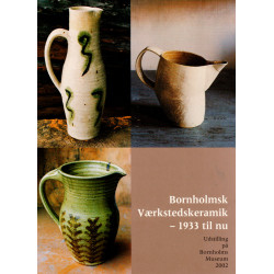 Bornholmsk Værkstedskeramik - 1933 til nu